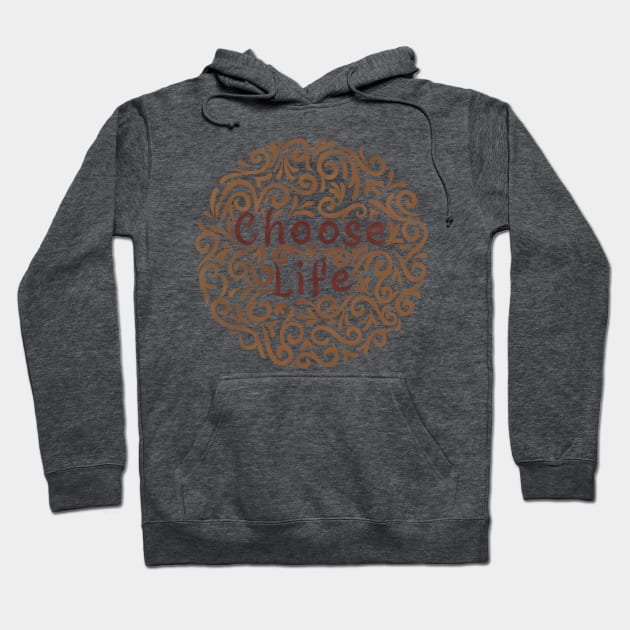 choose life (I) Hoodie by InisiaType